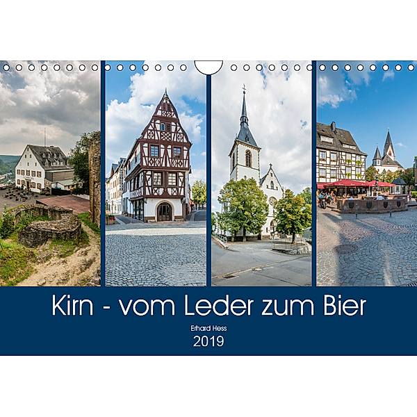 Kirn - vom Leder zum Bier (Wandkalender 2019 DIN A4 quer), Erhard Hess