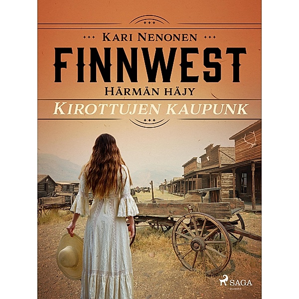 Kirottujen kaupunki / FinnWest: Härmän häjy Bd.8, Kari Nenonen