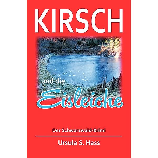 Kirsch und die Eisleiche, Ursula S. Hass