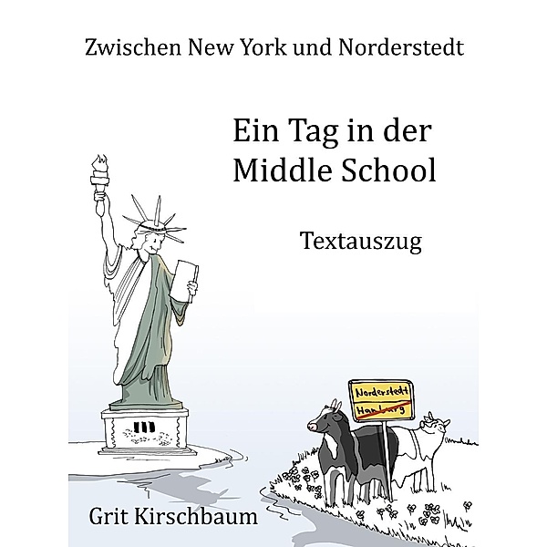 Kirschbaum, G: Zwischen New York und Norderstedt - Ein Tag i, Grit Kirschbaum
