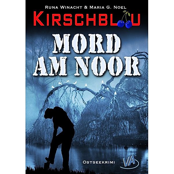 Kirschblau - Mord am Noor, Runa Winacht, Maria G. Noel
