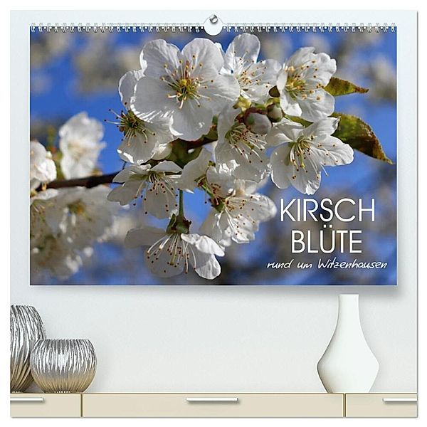 Kirschblüte rund um Witzenhausen (hochwertiger Premium Wandkalender 2024 DIN A2 quer), Kunstdruck in Hochglanz, Sabine Löwer