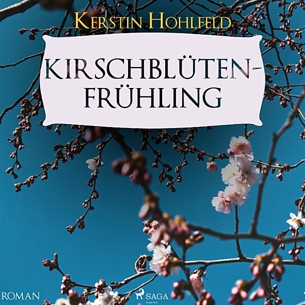 Kirschblütenfrühling (Ungekürzt), Kerstin Hohlfeld