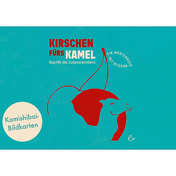 Kirschen fürs Kamel. Bildkarten für das Kamishibai, Susanna Rieder, Johannes Rieder