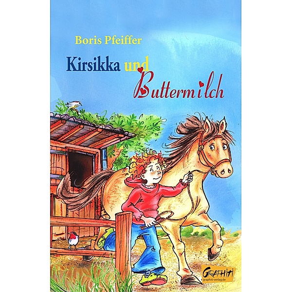 Kirsikka und Buttermilch, Boris Pfeiffer