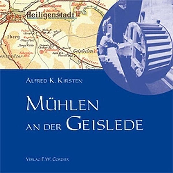 Kirsten, A: Mühlen an der Geislede, Alfred K. Kirsten