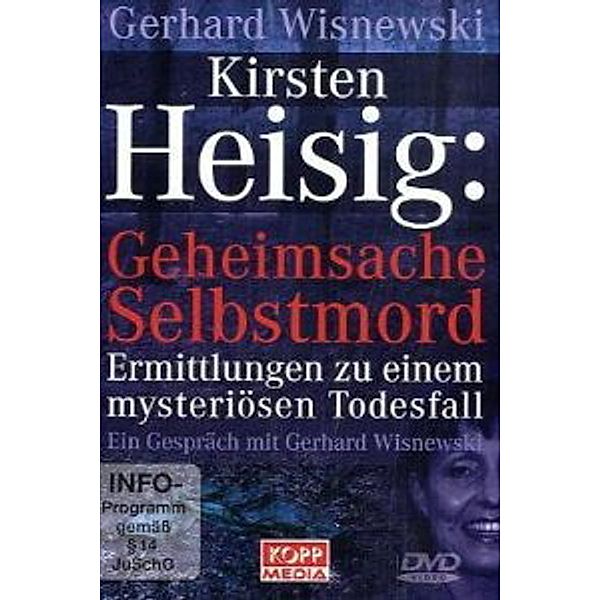 Kirsten Heisig: Geheimsache Selbstmord, Gerhard Wisnewski