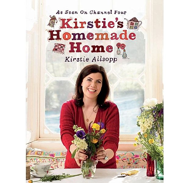 Kirstie's Homemade Home, Kirstie Allsopp