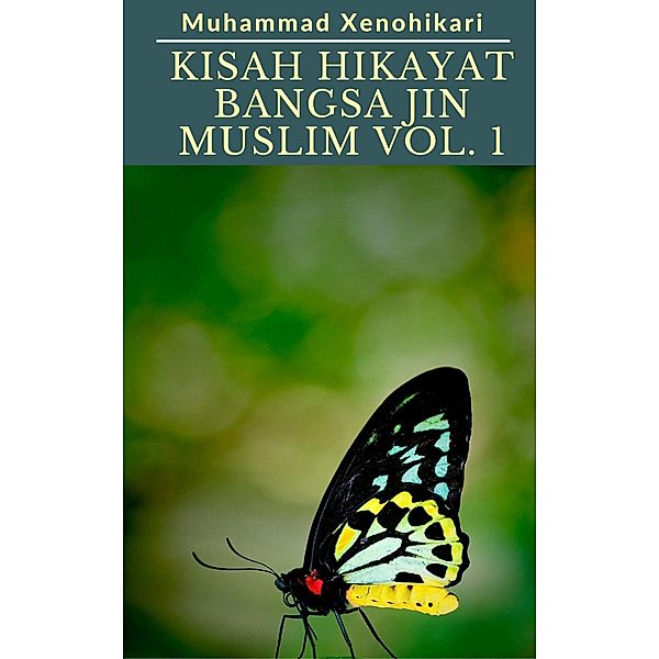 Kisah Hikayat Bangsa Jin Muslim Vol. 1, Muhammad Xenohikari