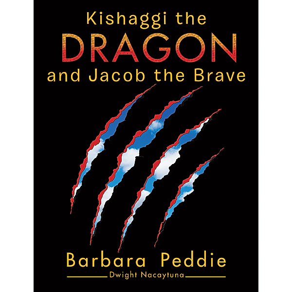 Kishaggi the Dragon and Jacob the Brave, Barbara Peddie