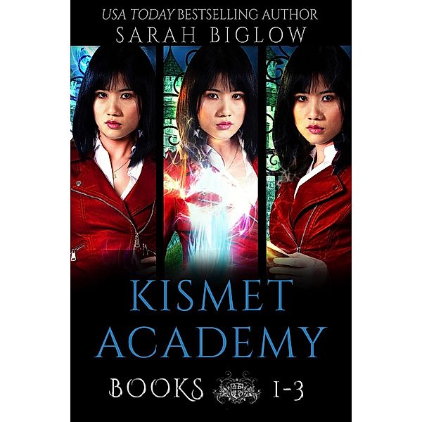 Kismet Academy The Complete Series, Sarah Biglow