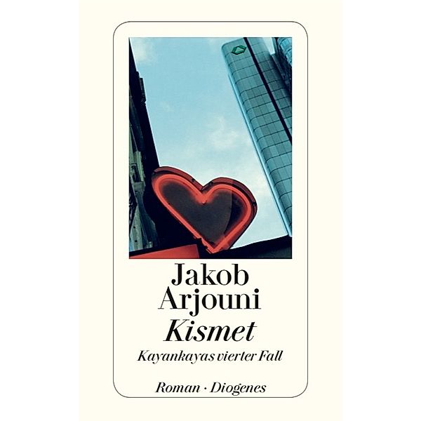 Kismet / Kemal Kayankaya Bd.4, Jakob Arjouni