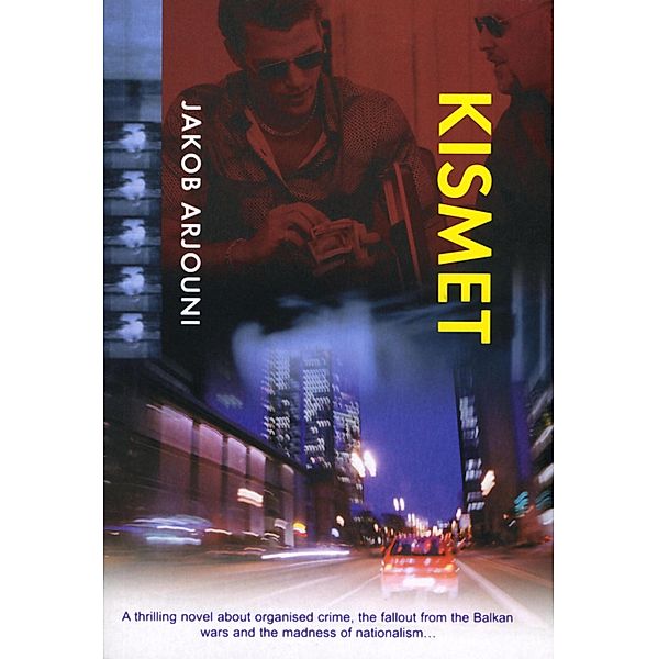 Kismet / Kemal Kayankaya Series Bd.4, Jakob Arjouni