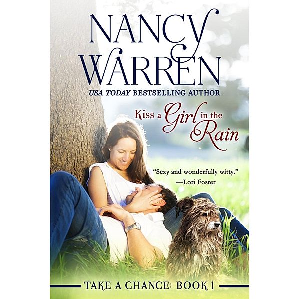 Kiss a Girl in the Rain / Nancy Warren, Nancy Warren