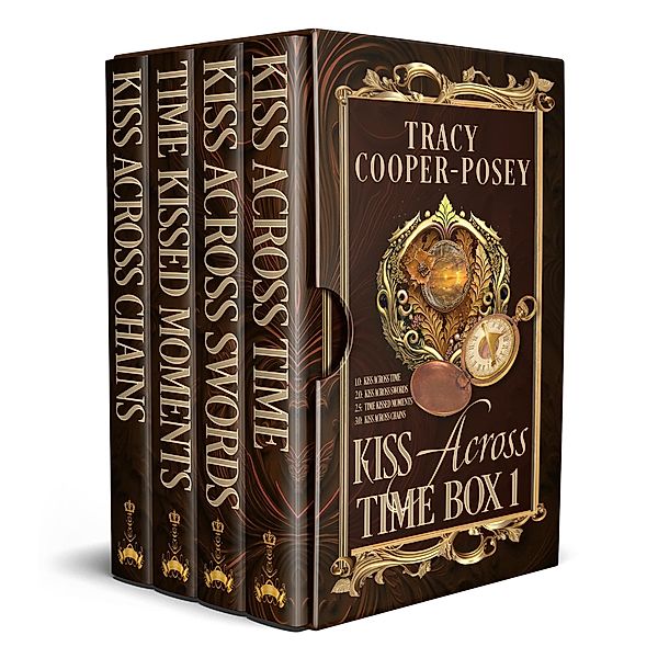 Kiss Across Time Box One / Kiss Across Time, Tracy Cooper-Posey