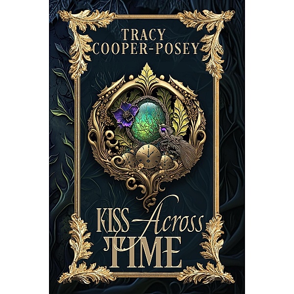 Kiss Across Time / Kiss Across Time, Tracy Cooper-Posey