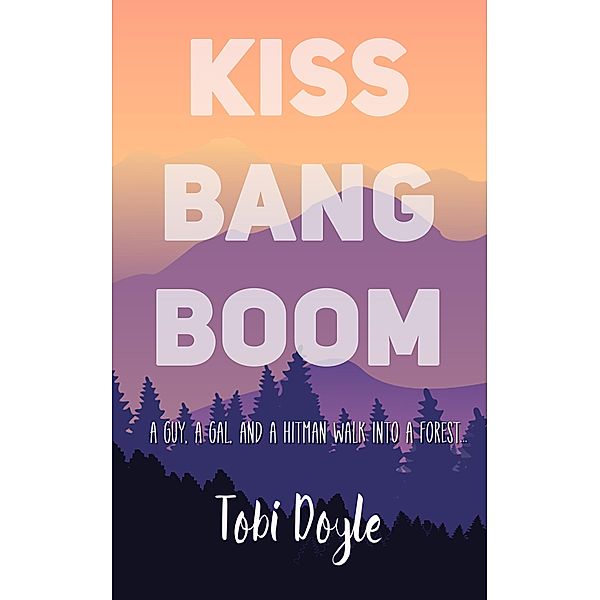 Kiss Bang Boom, Tobi Doyle