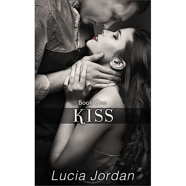 Kiss Book One, Lucia Jordan