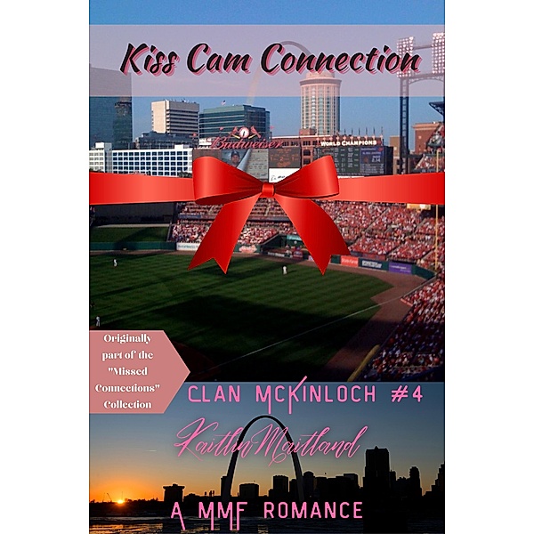 Kiss Cam Connection (Clan McKinloch, #4) / Clan McKinloch, Kaitlin Maitland