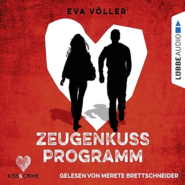 Kiss & Crime - 1 - Zeugenkussprogramm, Eva Völler