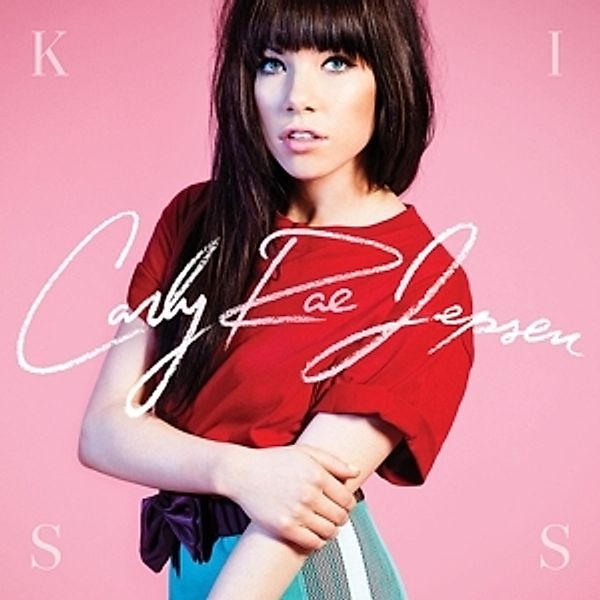 Kiss (Deluxe Edition), Carly Rae Jepsen