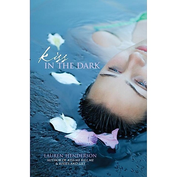 Kiss in the Dark / Scarlett Wakefield Series, Lauren Henderson