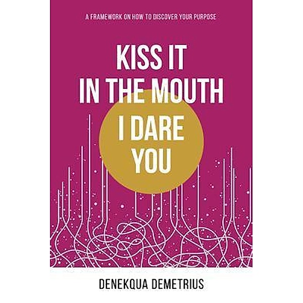 Kiss It In The Mouth I Dare You, Denekqua Demetrius