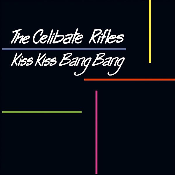 Kiss Kiss Bang Bang (Vinyl), Celibate Rifles