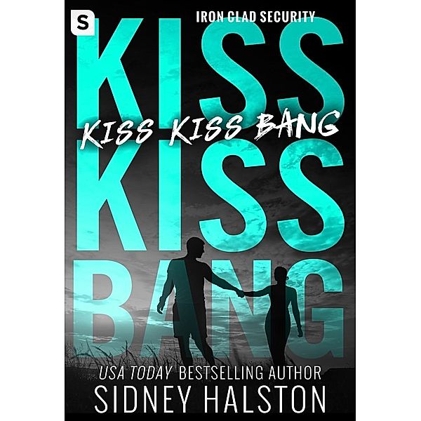 Kiss Kiss Bang / Iron-clad Security Bd.3, Sidney Halston