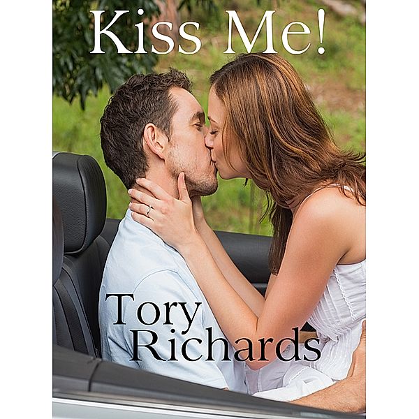 Kiss Me, Tory Richards