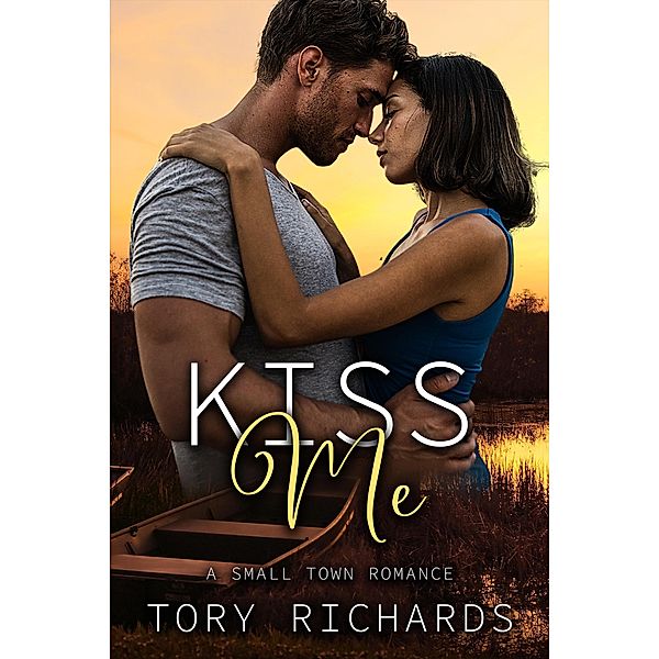 Kiss Me, Tory Richards