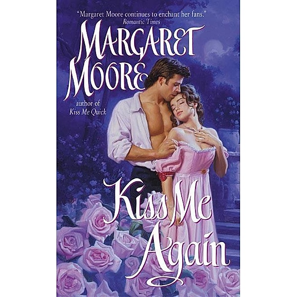 Kiss Me Again, Margaret Moore