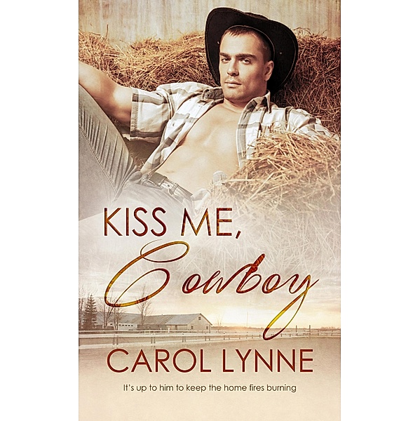 Kiss Me, Cowboy, Carol Lynne