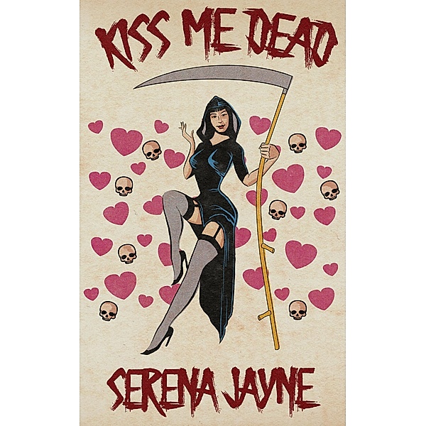 Kiss Me Dead, Serena Jayne