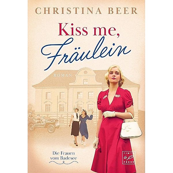 Kiss me, Fräulein, Christina Beer