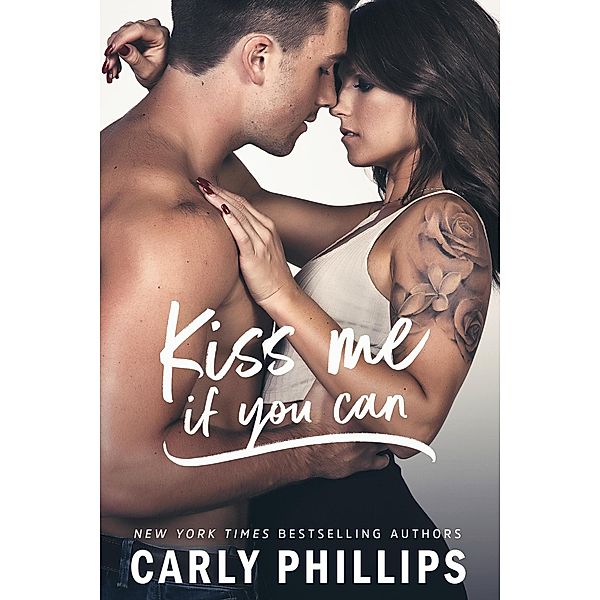 Kiss Me if You Can (Most Eligible Bachelor Series, #1) / Most Eligible Bachelor Series, Carly Phillips