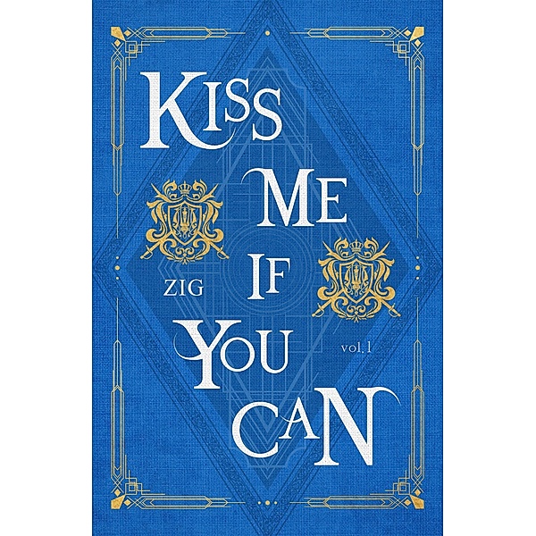 Kiss Me If You Can Vol. 1 / Kiss Me If You Can, ZIG