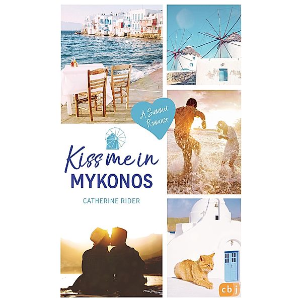 Kiss me in Mykonos / Kiss me Bd.6, Catherine Rider