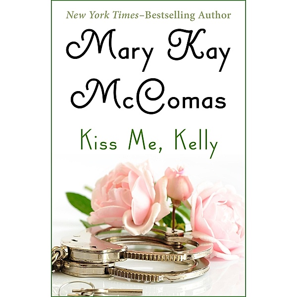 Kiss Me, Kelly, Mary Kay McComas