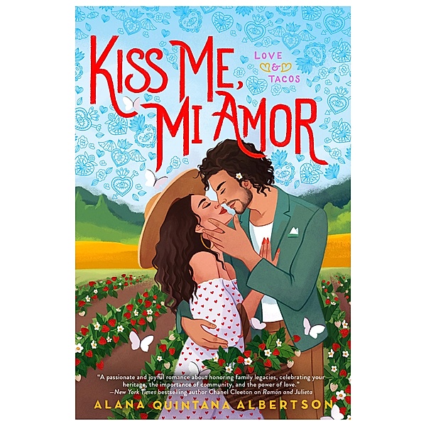 Kiss Me, Mi Amor / Love & Tacos Bd.2, Alana Quintana Albertson