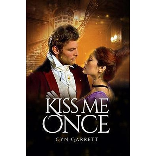 Kiss Me Once, Cyn Garrett