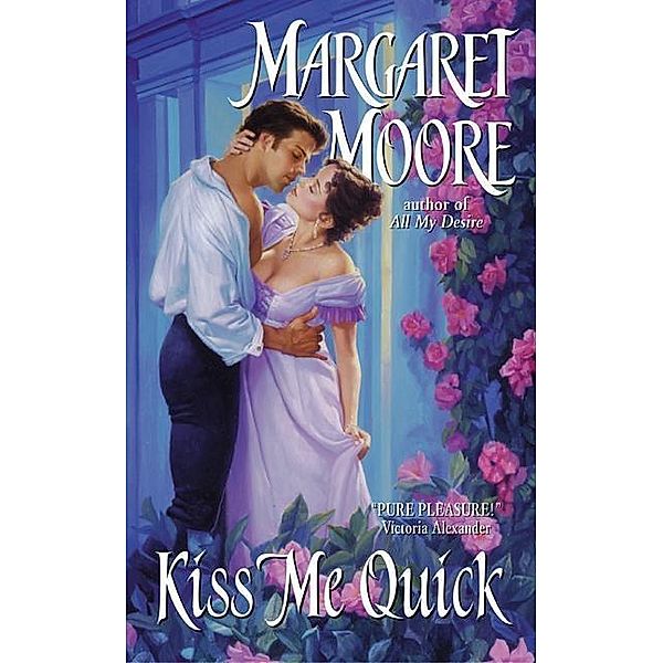Kiss Me Quick, Margaret Moore