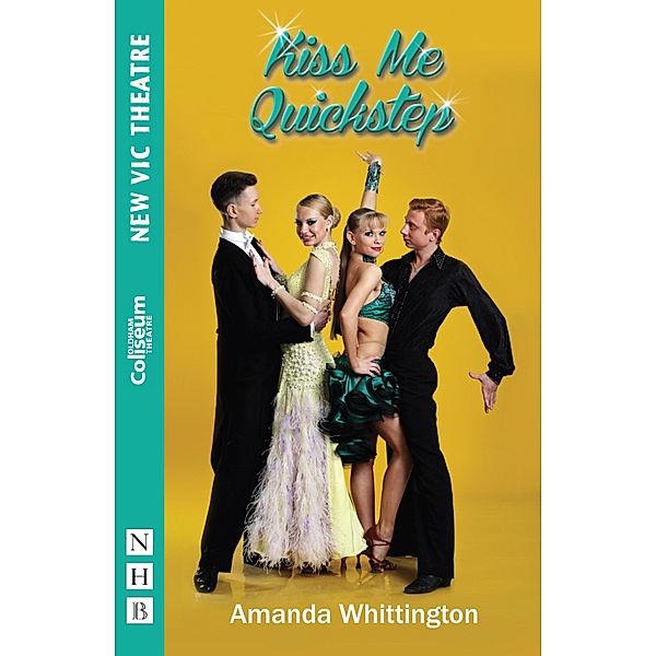 Kiss Me Quickstep (NHB Modern Plays), Amanda Whittington