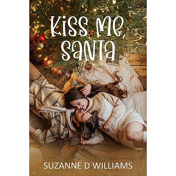 Kiss Me, Santa, Suzanne D. Williams