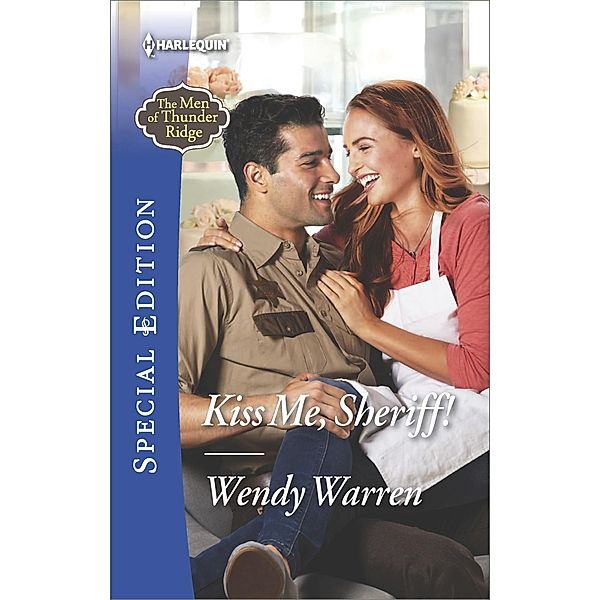Kiss Me, Sheriff! / The Men of Thunder Ridge, Wendy Warren