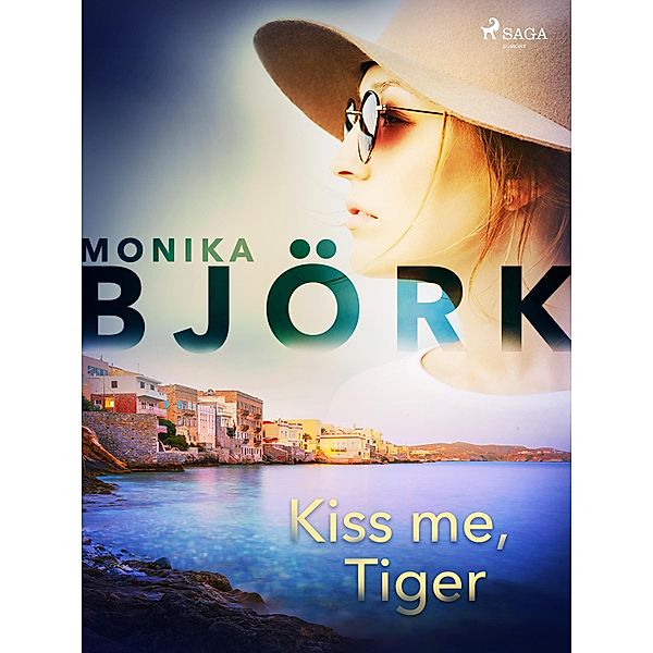 Kiss me, Tiger / Felix Hall, Monika Björk