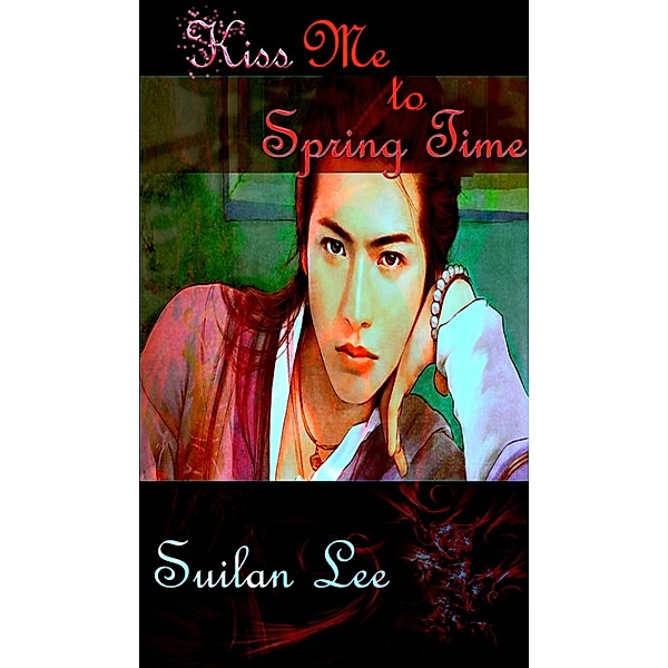 Kiss Me to Spring Time, Suilan Lee