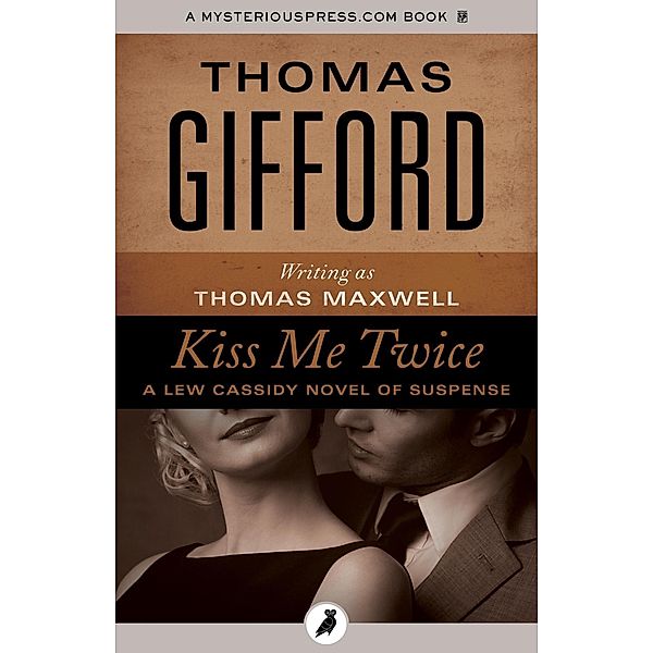 Kiss Me Twice, Thomas Gifford