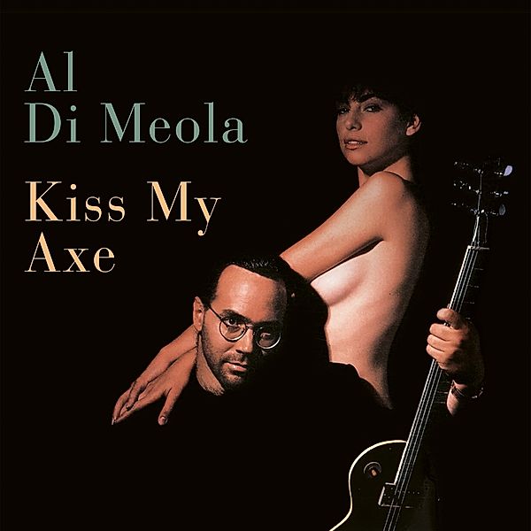 Kiss My Axe (Cd Digipak), Al Di Meola
