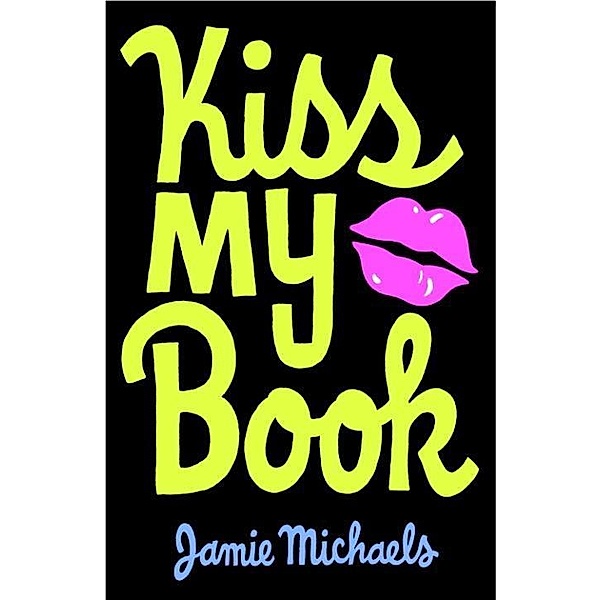 Kiss My Book, Jamie Michaels